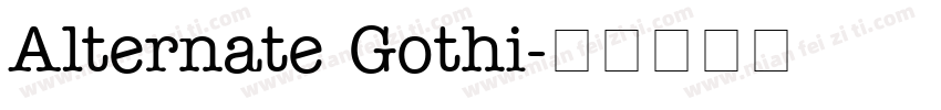 Alternate Gothi字体转换